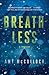 Breathless: A Thriller