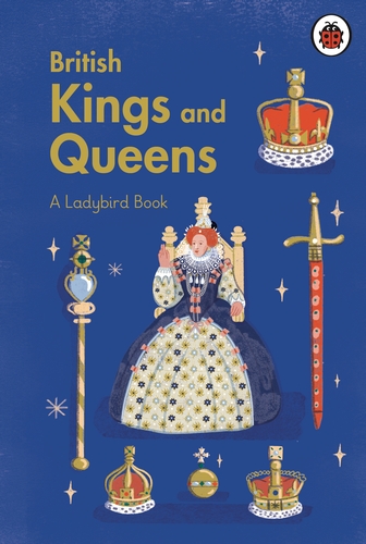 British Kings and Queens (A Ladybird Book)