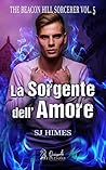La sorgente dell'amore (The Beacon Hill Sorcerer #5) Book cover for La sorgente dell'amore (The Beacon Hill Sorcerer #5)