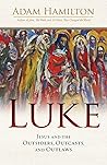 Luke: Jesus and t...