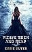 Weave Them and Reap (Weaver...