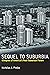 Sequel to Suburbia: Glimpses of America's Post-Suburban Future (Urban and Industrial Environments)
