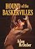 Hound of the Baskervilles by Adam McOmber Hound of the Baskervilles by Adam McOmber
