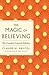 Magic of Believing: The Com...