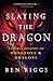 Slaying the Dragon: A Secre...