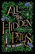 All the Hidden Paths (The Tithenai Chronicles, #2)