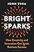 Bright Sparks: How Creativi...