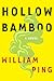 Hollow Bamboo: A Novel