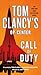 Tom Clancy's Op-Center: Call of Duty: A Novel