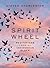 Spirit Wheel: Meditations from an Indigenous Elder
