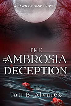 The Ambrosia Deception (Dawn of Dasos #2)