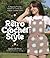 Retro Crochet Style: 15 Beg...