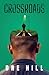 Crossroads by Dre Hill