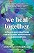 We Heal Together: Rituals a...