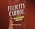 Felicity Carrol and the Murderous Menace: A Felicity Carrol Mystery