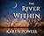 The River Within