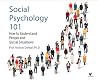 Social Psychology 101 by C. Nathan DeWall