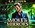 Smoke & Mirrors (Hellbent Halo, #2)