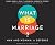 What Is Marriage?: Man and ...