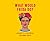 What Would Frida Do?: A Guide to Living Boldly