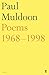 Poems, 1968-1998 by Paul Muldoon