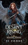 Destiny Rising (Destiny, #2)
