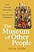 The Museum of Other People by Adam Kuper