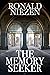 The Memory Seeker by Ronald Niezen