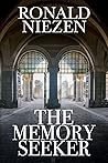 The Memory Seeker: A Novel