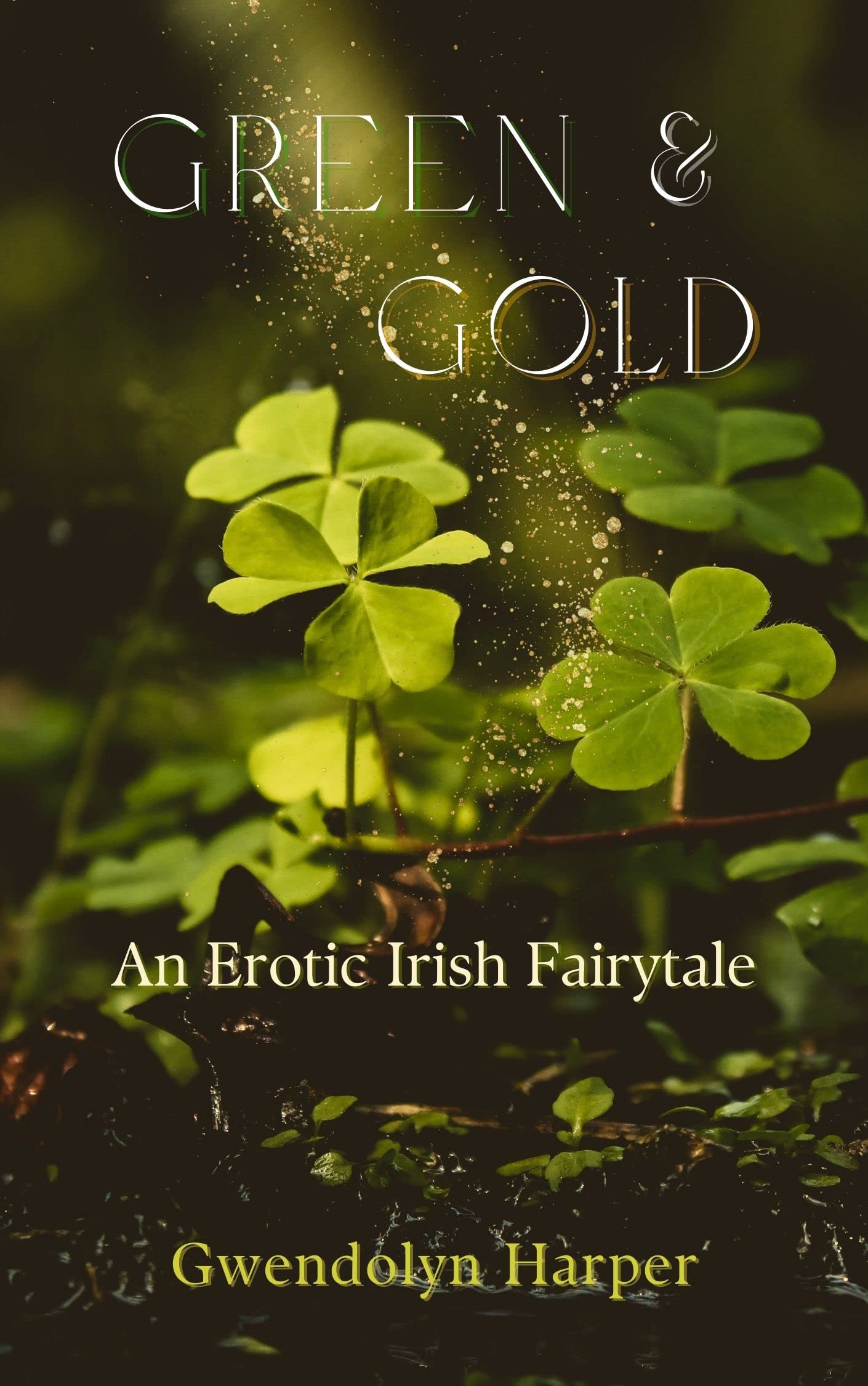 Green and Gold (Kindle Edition)