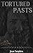 Tortured Pasts by Jean Sutphen