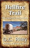 Hellfire Trail: The Awakening of Rose Collins (Bullets & Doves)