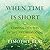 When Time Is Short: Finding...
