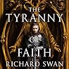 The Tyranny of Faith