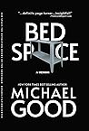 Bed Space: The Revolving Doors of The Grossman Rehabilitation Center (Federal Nightmares Book 2)