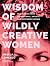 Wisdom of Wildly Creative W...