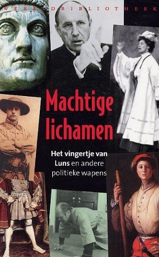 Machtige lichamen: het vingertje van Luns en andere politieke wapens