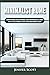 Minimalist Home: Learn How to Quickly Declutter Your Home, Organize Your Workspace, and Simplify Your Life to Have a Minimalist Lifestyle Using Minimalism Mindset & Habits
