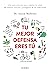 Tu mejor defensa eres tú: Una guía práctica para mejorar la salud del sistema inmune y protegerte de las infecciones (Salud natural) (Spanish Edition)