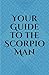 Your Guide to the Scorpio Man