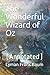 The Wonderful Wizard of Oz: (Annotated)