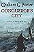 Conqueror's City (Histories of Asfáleia #1)