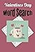 Valentines Day Word Search ...