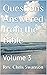 Questions Answered from the Bible by Chris Swanson