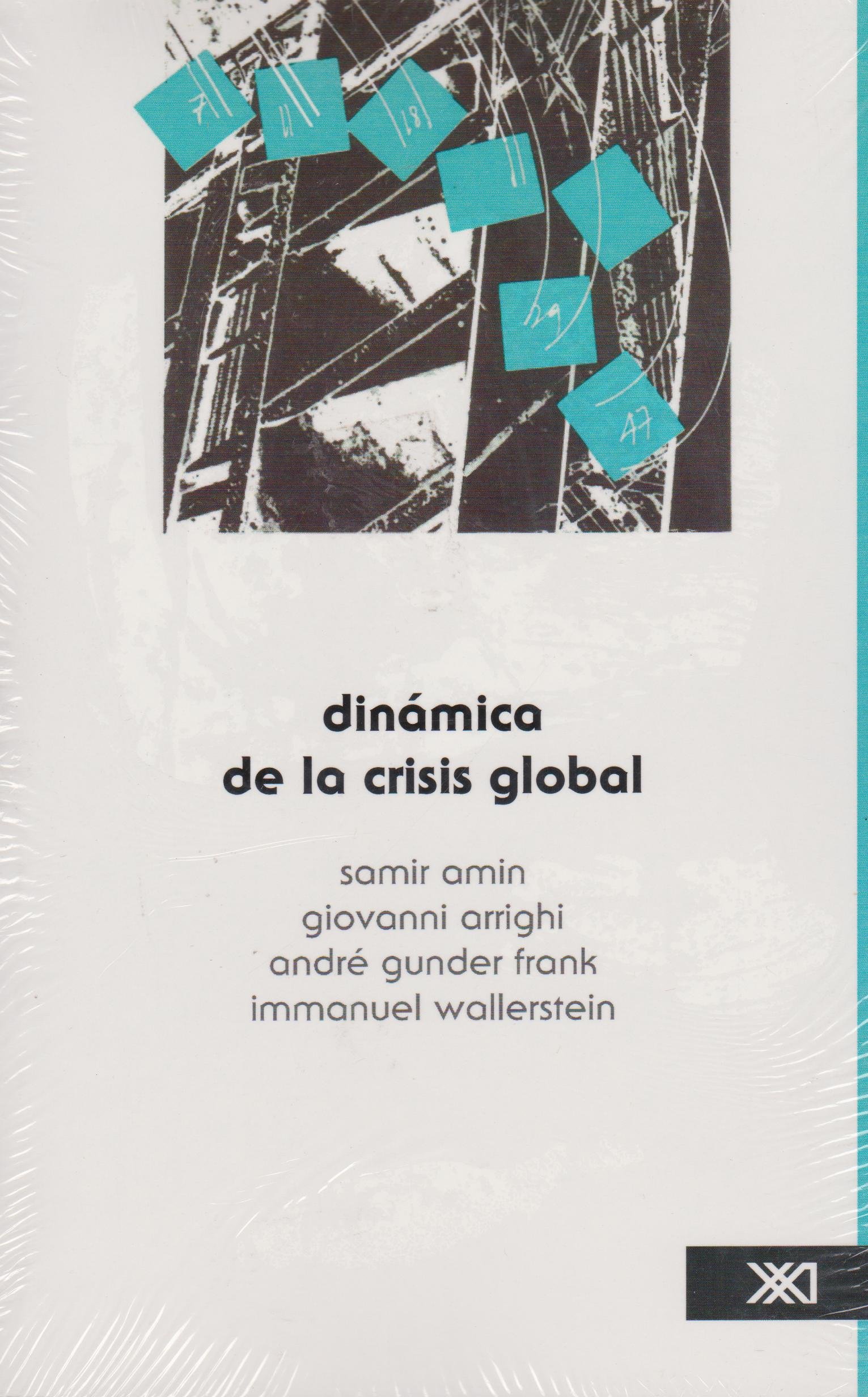 Dinámica de la crisis global (Spanish Edition)
