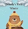Woody's First Winter: A Believe in Myself Story