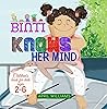 Binti Knows Her Mind: An Interesting Story About Binti Who Knows Best But Can Not Do Something, Funny Book, Children's Book For Kids Ages 2-6