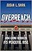 Overreach: How China Derailed Its Peaceful Rise