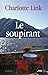 Le soupirant by Charlotte Link