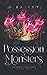 Possession of Monsters (The Wyern Clan #2)
